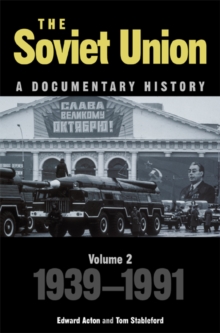 Soviet Union: A Documentary History Volume 2