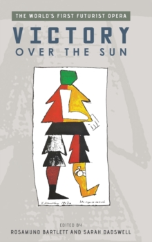 Image for Victory over the sun  : the world's first futurist opera