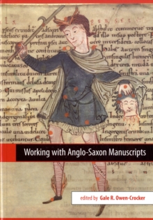 Image for Working with Anglo-Saxon Manuscripts