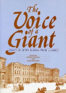 Image for The voice of a giant: essays on seven Russian prose classics
