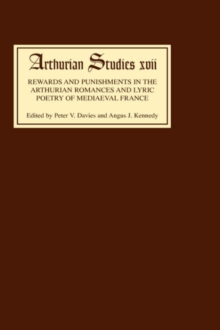 Image for Rewards and Punishments in the Arthurian Romances and Lyric Poetry of Medieval France