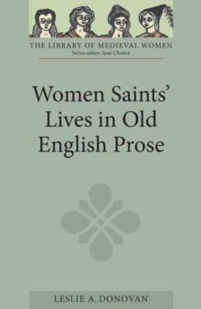 Image for Women saints' lives in Old English prose  : translated from Old English with introduction, notes and interpretive essay