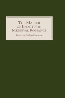 Image for The Matter of Identity in Medieval Romance