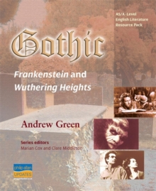 Image for AS/A-Level English Literature: Gothic - Frankenstein and Wuthering Heights Teacher Resource Pack