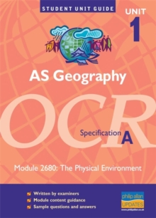 Image for AS geography, unit 1, OCR specification AModule 2680: The physical environment