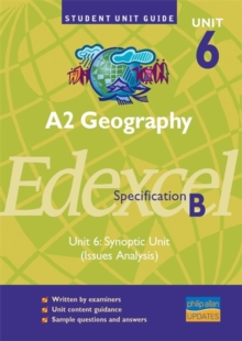 Image for A2 geography, unit 6, Edexcel specification BUnit 6: Synoptic unit (issues analysis)
