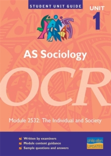 Image for AS sociology, unit 1, OCRModule 2532: The individual and society