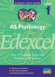 Image for AS psychology, unit 1, Edexcel[Unit 1]: Cognitive, social and development processes