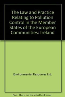 Image for The Law and Practice Relating to Pollution Control in the Member States of the European Communities