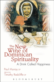 The New Wine of Dominican Spirituality: A Drink Called Happiness