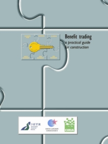 Image for Benefit trading - a practical guide for construction (C526)