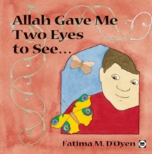 Image for Allah Gave Me Two Eyes to See