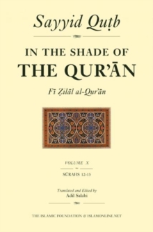 Image for In the Shade of the Qur'an Vol. 10 (Fi Zilal al-Qur'an)