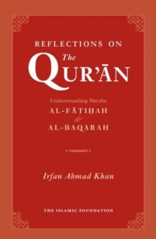 Image for Reflections on the Qur'åan  : understanding Suråahs Al-Faåtiòhah and Al-Baqarah