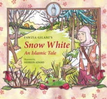 Image for Snow White: An Islamic Tale