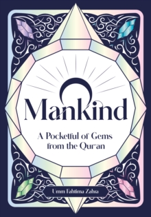 Image for O mankind  : a pocketful of gems from the Qur'an