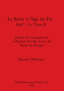 Image for Le Le Berry a l'age du fer HaC - La Tene II