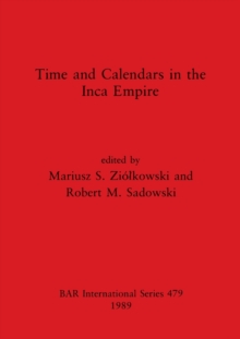 Time and Calendars in the Inca Empire
