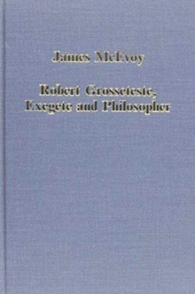 Robert Grosseteste, Exegete and Philosopher
