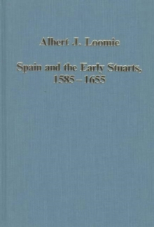 Image for Spain and the Early Stuarts, 1585-1655