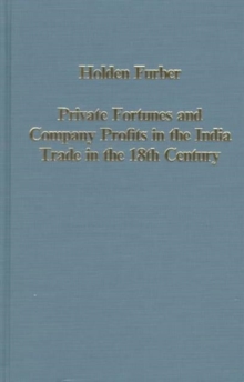Private Fortunes and Company Profits in the India Trade in the 18th Century
