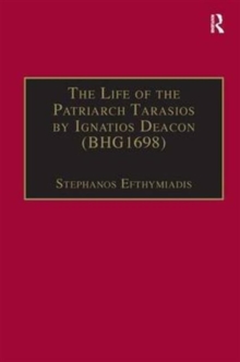 Life of the Patriarch Tarasios by Ignatios Deacon (BHG1698)