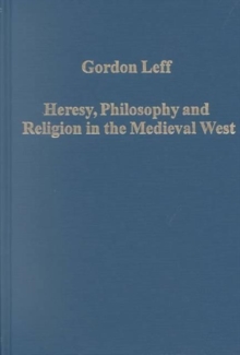 Image for Heresy, philosophy and religion in the medieval West