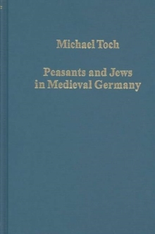 Image for Peasants and Jews in Medieval Germany