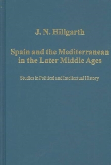 Spain and the Mediterranean in the Later Middle Ages