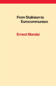 From Stalinism to Eurocommunism: The Bitter Fruits of ‘Socialism in One Country’