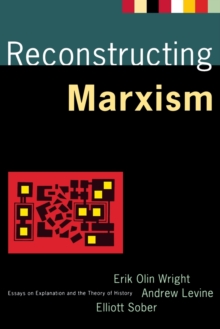 Image for Reconstructing Marxism : Essays on Explanation and the Theory of History