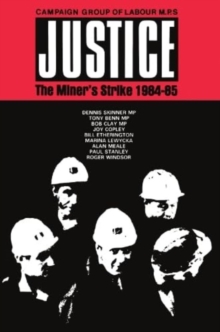 Image for Justice : The Miners' Strike, 1984-85