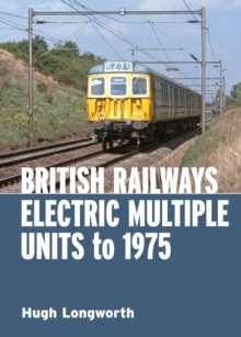 British Railways Electric Multiple Units to 1975