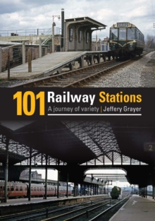 Image for 101 railway stations  : a journey of variety