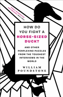Image for How Do You Fight a Horse-Sized Duck?: And Other Perplexing Puzzles from the Toughest Interviews in the World