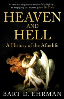 Image for Heaven and hell  : a history of the afterlife