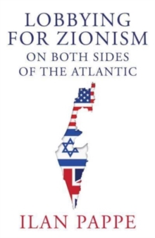 Image for Lobbying for Zionism on Both Sides of the Atlantic