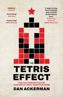 The Tetris Effect: The Cold War Battle for the World’s Most Addictive Game