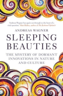Image for Sleeping beauties  : the mystery of dormant innovations in nature and culture