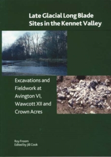 Late Glacial Long Llade Sites in the Kennet Valley
