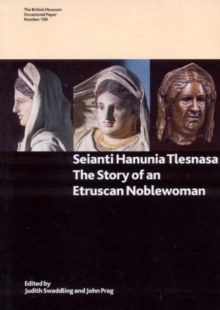 Image for Seianti Hanunia Tlesnasa : The Story of an Etruscan Noblewoman