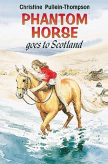 Image for Phantom Horse Goes to Scotland