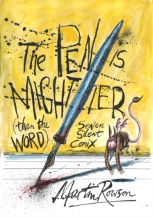 Image for The pen is mightier than the sword  : seven silent comix