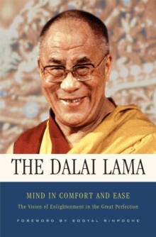Image for Mind in comfort and ease: the vision of enlightenment in the great perfection : including Longchen Rabjam's Finding comfort and ease in meditation on the Great Perfection