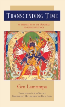 Image for Transcending time: the Kalacakra six-session guru yoga