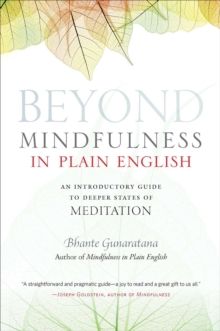 Image for Beyond mindfulness in plain English: an introductory guide to the jhanas