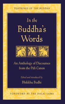 Image for In the Buddha's words: an anthology of discourses from the Pali canon