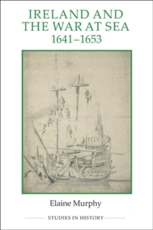Ireland and the War at Sea, 1641-1653