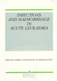 Image for Infections & Haemorrhage in Acute Leukaemia