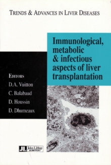 Image for Immunological, Metabolic & Infectious Aspects of Liver Transplantation : Trends & Advances in Liver Diseases
